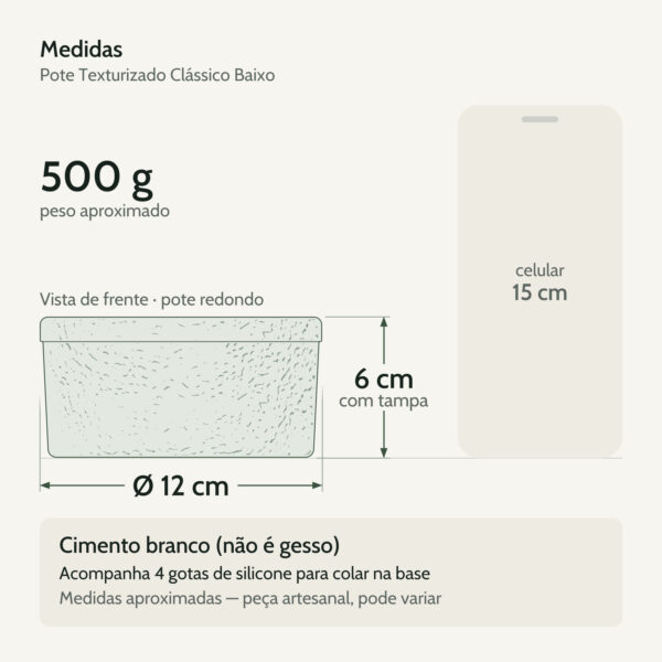 Medidas — Pote Texturizado Clássico Baixo 12cm em Cimento Artesanal
