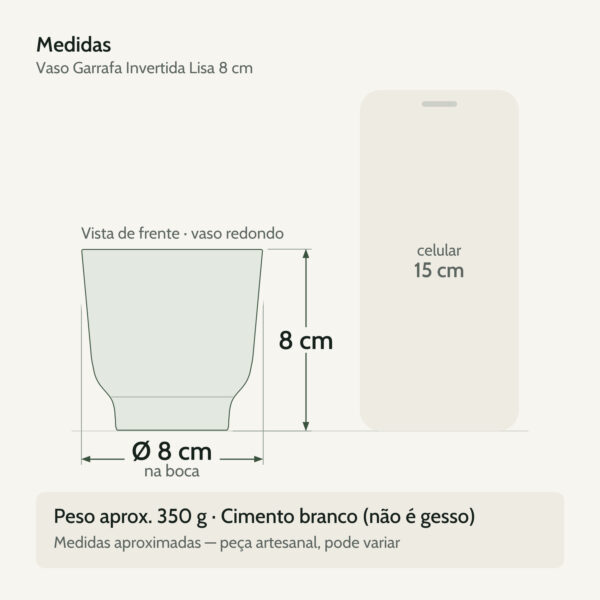 Medidas — Vaso Decorativo Garrafa Invertida Lisa 8cm Cimento Artesanal