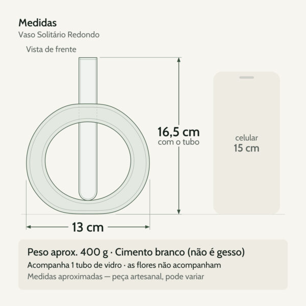 Medidas — Vaso Decorativo Solitário Redondo 16,5cm Artesanal em Cimento